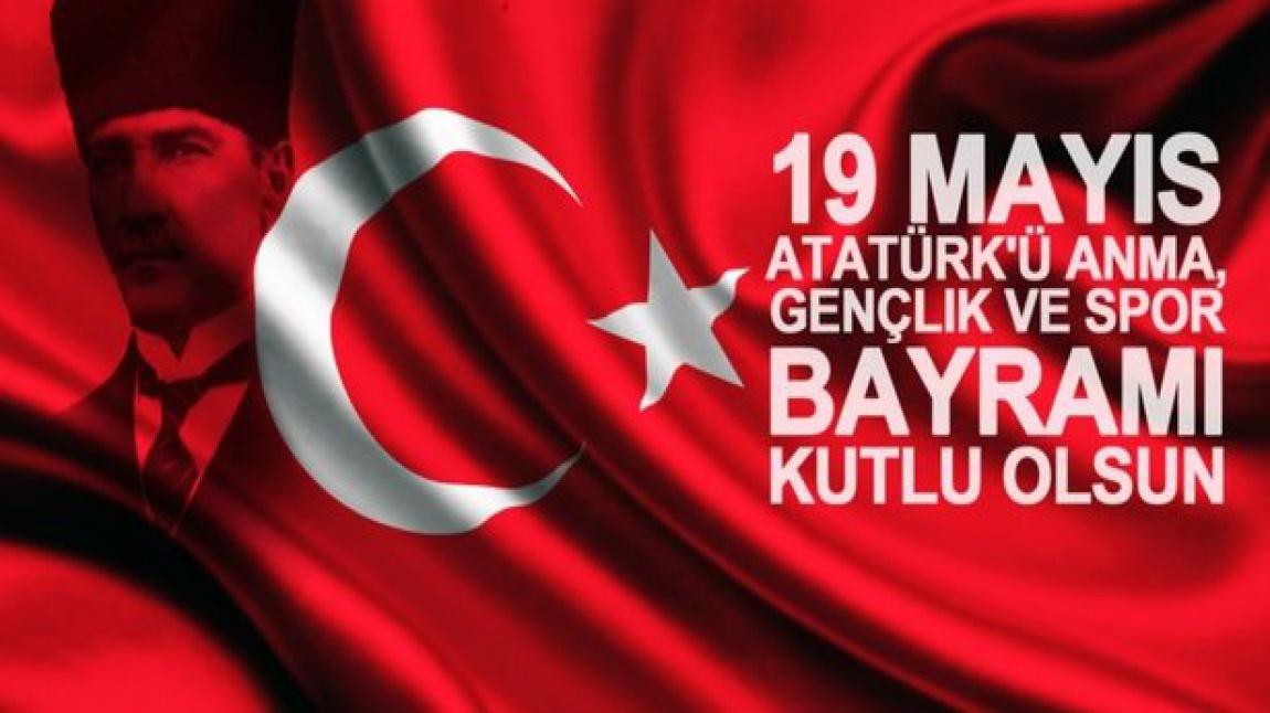 19 MAYIS Atatürk'ü Anma Gençlik ve Spor Bayramı