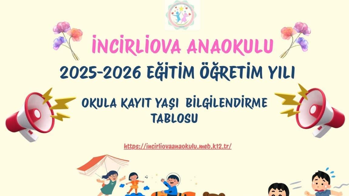 OKULA KAYIT YAŞI BİLGİLENDİRME TABLOSU (2025 - 2026 Yeni Öğretim Yılı)